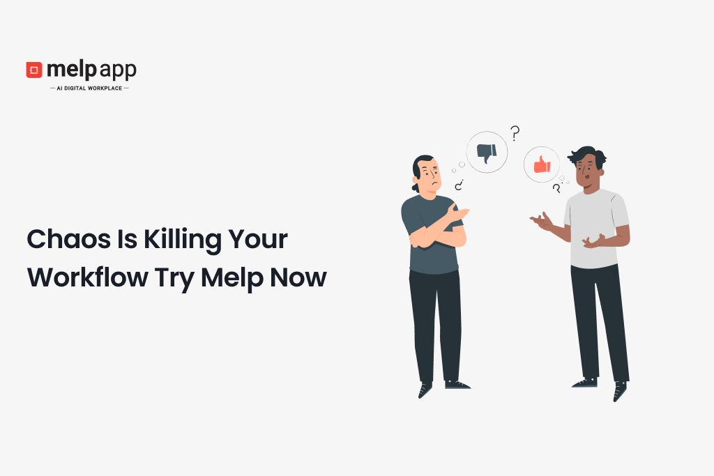 Two coworkers frustrated with messy workflow — Melp digital workplace simplifying team management