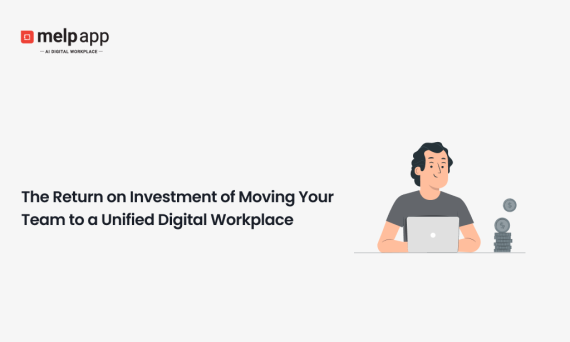 Professional calculating ROI after switching to Melp unified digital workplace
