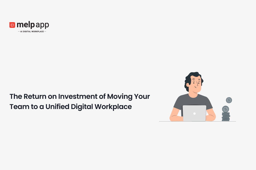 Professional calculating ROI after switching to Melp unified digital workplace