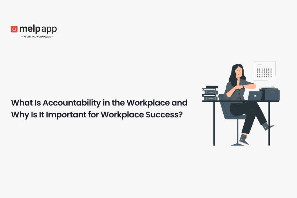 Professional maintaining accountability using Melp digital workplace tracking tools