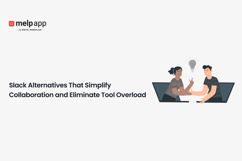 Slack Alternatives That Simplify Collaboration and Eliminate Tool Overload