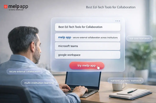 Person working on a laptop viewing best ed tech tools for collaboration, with melp app shown supporting multi-institution learning