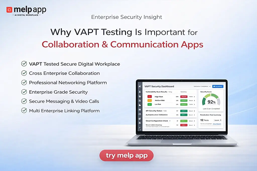 Why VAPT Testing Is Important for Collaboration and Communication Apps