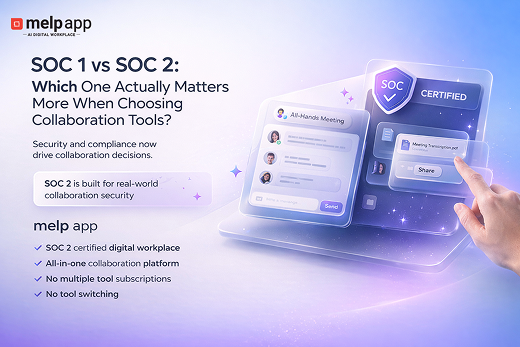 SOC 1 vs SOC 2: Which One Actually Matters More When Choosing Collaboration Tools?